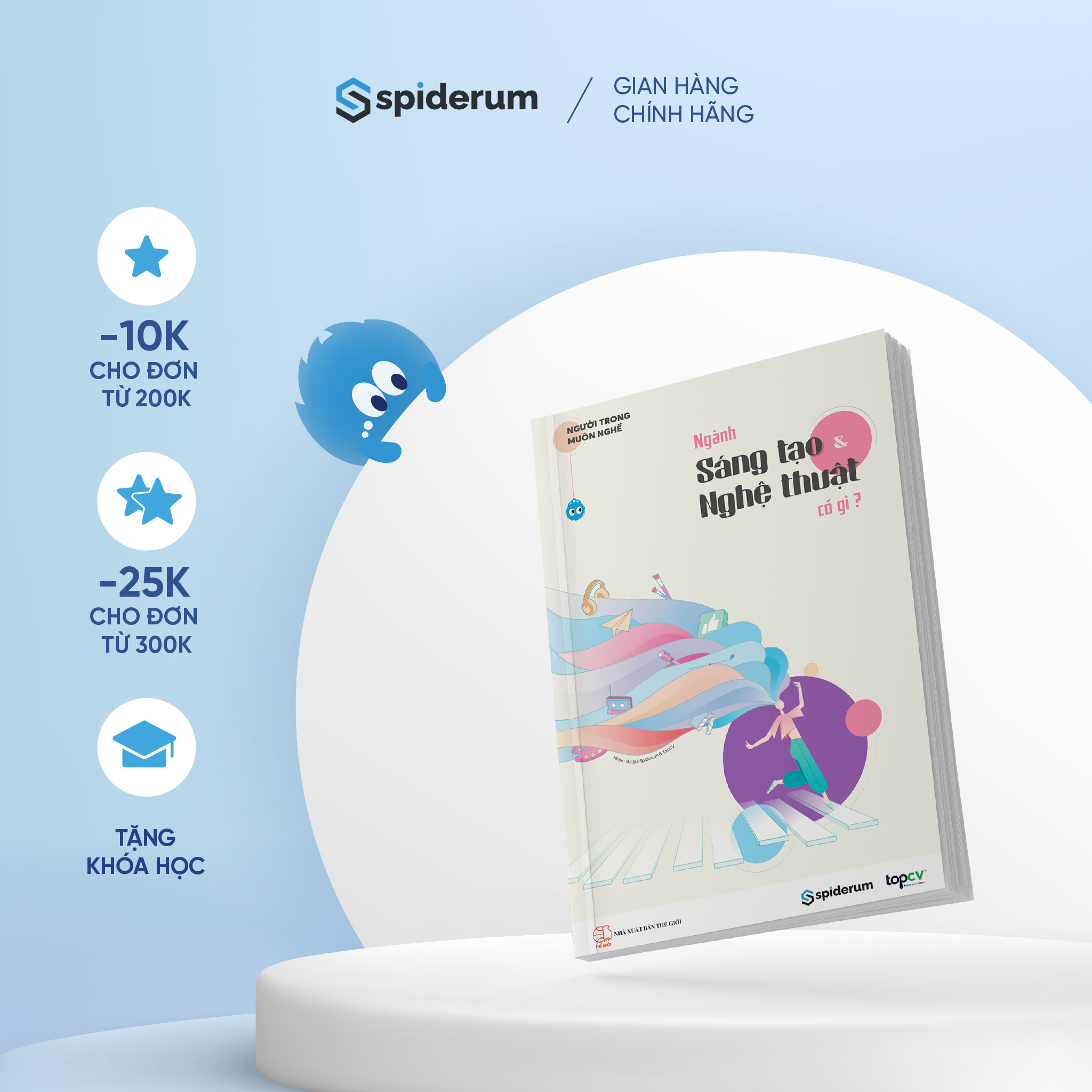 Sách Người Trong Muôn Nghề: Ngành Sáng Tạo Và Nghệ Thuật Có Gì? - Hướng Nghiệp Toàn Diện Ngành Sáng Tạo Nghệ Thuật (Tái bản 219k)