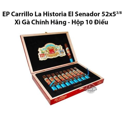 Cigar EP Carrillo La Historia El Senador - Xì Gà Chính Hãng