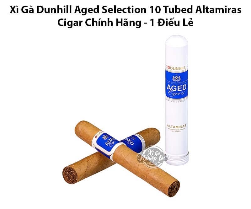 Cigar Dunhill Aged Tubed Altamiras - Hộp Xì Gà Dominica Chính Hãng