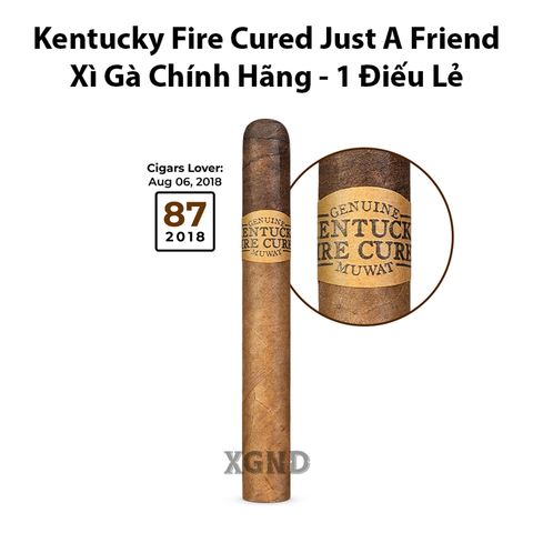 Cigar Kentucky Fire Cured Just A Friend Toro - Xì Gà Chính Hãng