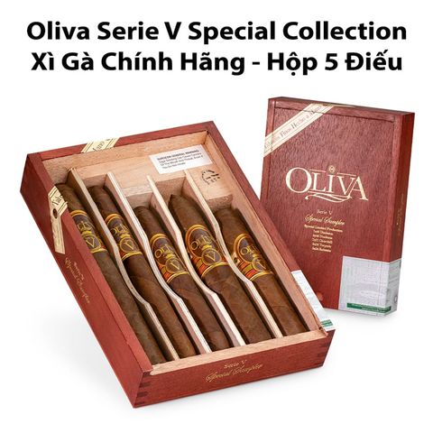 Cigar Oliva Serie V Special Collection - Xì Gà Nicaragua Chính Hãng - Hộp 5 Điếu