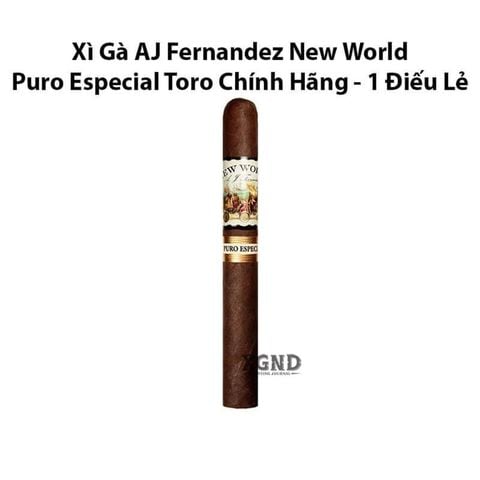 Cigar AJ Fernandez New World Puro Especial Toro - Xì Gà Chính Hãng - 1 Điếu Lẻ
