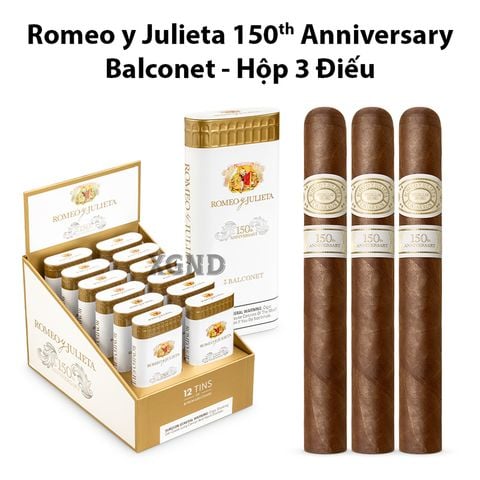 Cigar Romeo y Julieta 150th Anniversary Balconet - Xì Gà Chính Hãng