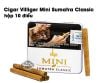 Villiger Mini Sumatra Classic - Xì gà Mini Đức Chính hãng