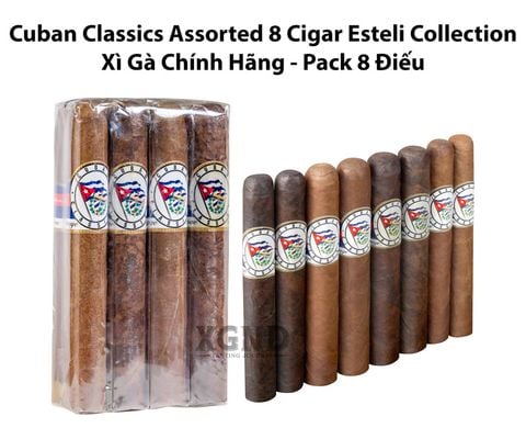 Combo 8 Cigar Cuban Classics Assorted Esteli Collection - Xì Gà Chính Hãng - Pack 8 Điếu