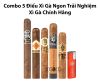Combo 5 Điếu Cigar Ngon Trải Nghiệm Chính Hãng