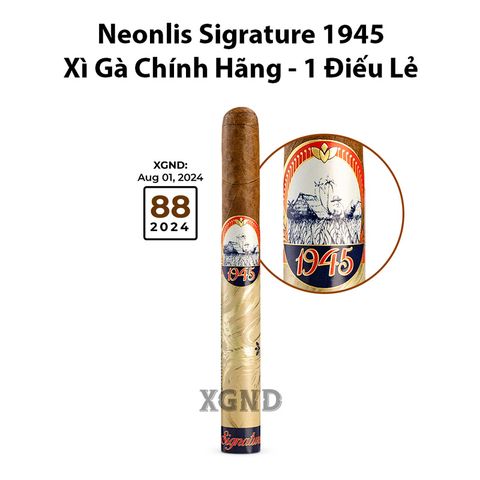 Cigar Neonlis Signature 1945 - Xì gà Việt Nam Chính hãng