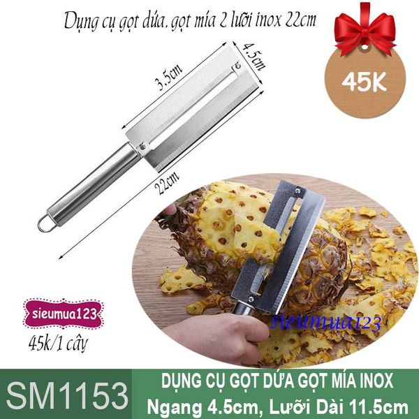 Dụng cụ gọt dứa , gọt trái cây nét dày, gồm 2 lưỡi inox 22cm ( SM1153 )
