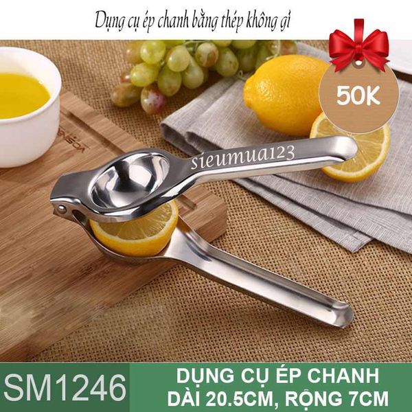 Dụng cụ ép chanh bằng thép không gỉ ( SM1246 )