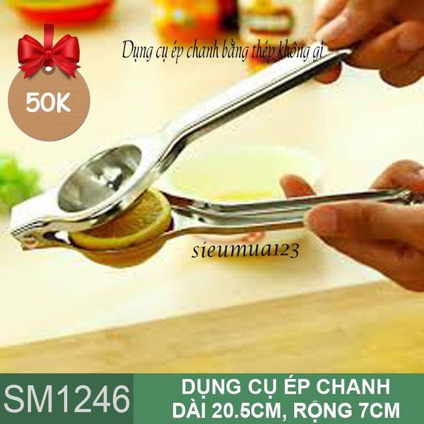 Dụng cụ ép chanh bằng thép không gỉ ( SM1246 )