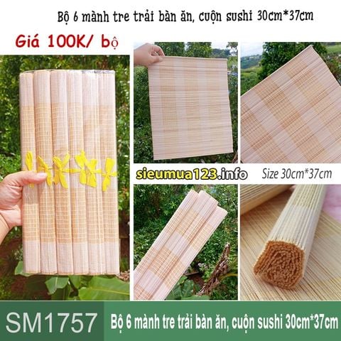 Bộ 6 mành tre trải bàn ăn, cuộn sushi 30cm*37cm ( SM1757 )