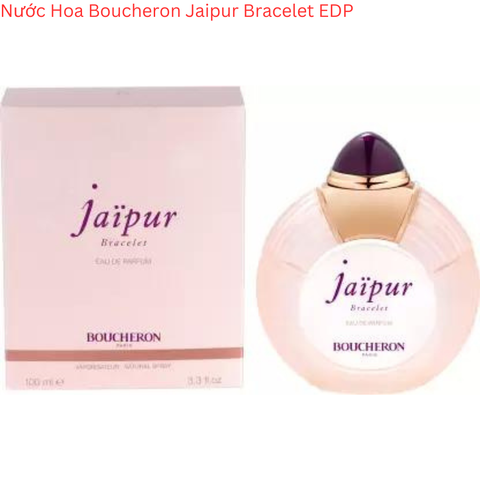 Nước Hoa Nữ Boucheron Jaipur Bracelet EDP - New