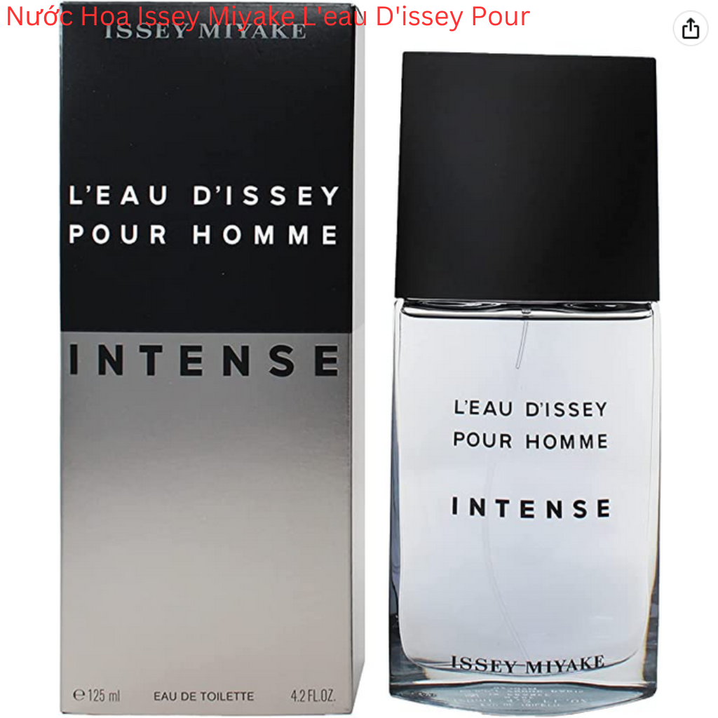 Nước Hoa Issey Miyake L'eau D'issey Pour Homme Intense - New - EDT