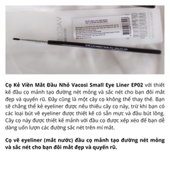 Cọ Kẻ Viền Mắt Đầu Nhỏ Vacosi EP02 Small Eye Liner