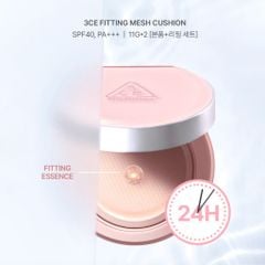 Phấn Nước 3CE Fitting Mesh Cushion SPF40 PA+++ 11g (tặng kèm lõi hộp lẻ)