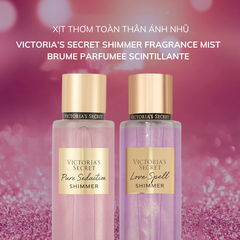 Xịt Thơm Toàn Thân Ánh Nhũ Victoria’s Secret Shimmer Fragrance Mist Brume Parfumee Scintillante 250ml