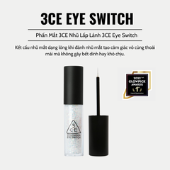 Nhũ Mắt 3CE Eye Switch 4.3g