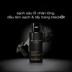 Dầu Tẩy Trang Shu Uemura Blackoil Pore Purifying Fresh Cleansing Oil 50ml