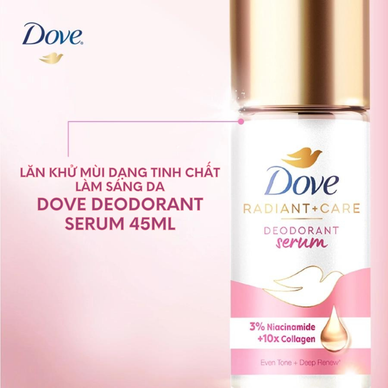 Lăn Khử Mùi Dạng Tinh Chất Làm Sáng Da Dove 3% Niacinamide + 10X Collagen  Deodorant Serum 45mlLăn Khử Mùi Làm Sáng Da Dove 3% Niacinamide + 10X  Collagen 45ml – JOLI COSMETIC