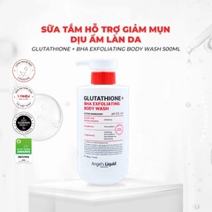 Sữa Tắm Giảm Mụn Mờ Thâm Angel's Liquid Glutathione BHA Exfoliating Body Wash 500g