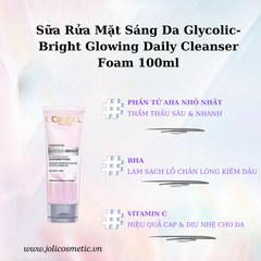 Sữa Rửa Mặt Sáng Da Loreal Paris Glycolic-Bright Glowing Daily Cleanser Foam 100ml