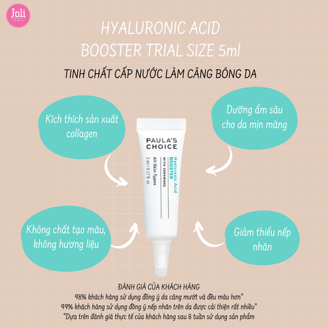 Tinh Chất Cấp Ẩm,Giảm Nhăn Và Lão Hóa Paula’s Choice Hyaluronic Acid Booster 5ml