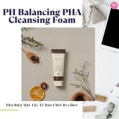 Sữa Rửa Mặt Byvibes Wonder Bath PHA 5.5 PH Balancing PHA Cleansing Foam 130ml