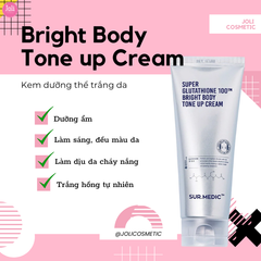Kem Dưỡng Trắng Nâng Tông Da Sur.Medic+ Super Glutathione 100™ Bright Body Tone Up Cream 150ml