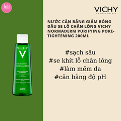 Nước Cân Bằng Giảm Bóng Dầu Se Lỗ Chân Lông Vichy Normaderm Purifying Pore-Tightening 200ml