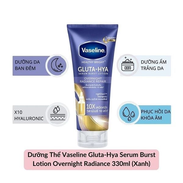 Sữa Dưỡng Thể Trắng Da Ban Đêm Vaseline Healthy Bright Gluta HYA Serum Burst Lotion 10X 330ml