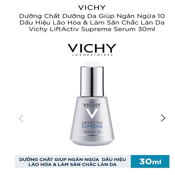 Tinh Chất Làm Săn Chắc Da & Ngăn Ngừa Lão Hóa Vichy Liftactiv Serum 10 Supreme 30ml