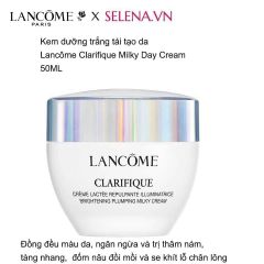 Kem dưỡng trắng tái tạo da Lancome Clarifique