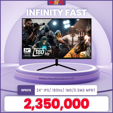 MÀN HÌNH INFINITY 24 INCH FAST IPS 180HZ FULL HD IPS FREESYNC,GSYNC NEW BH 24T