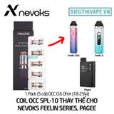  Coil OCC Nevoks SPL10 Thay Thế Cho Nevoks Feelin Pod System Kit - Chính Hãng 