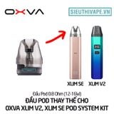  Đầu Pod Thay Thế Cho OXVA Xlim V2, XLIM SE Pod System Kit - Chính Hãng 