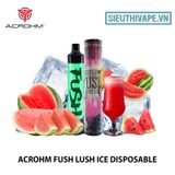  Acrohm Fush Lighting Lush Ice Disposable Pod - Vape Pod Dùng 1 lần 