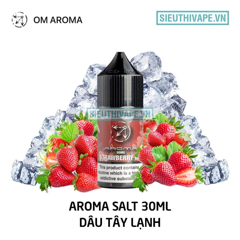  OM Aroma Salt Strawberry Ice 30ml - Tinh Dầu Salt Nic Chính Hãng 