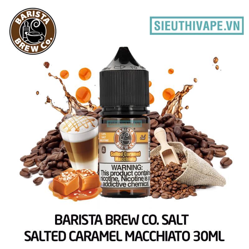  Barista Brew Co. Salted Caramel Macchiato 30ml - Tinh Dầu Saltnic Mỹ 