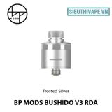  BP Mods Bushido V3 RDA - Chính Hãng 