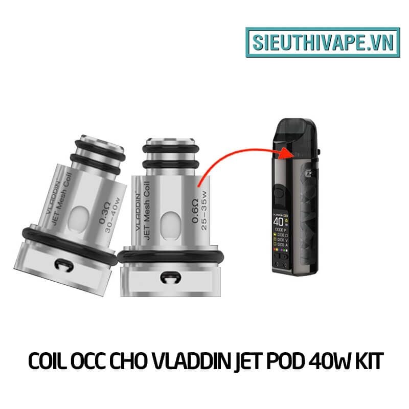  Coil Occ Cho Vladdin Jet Pod 40W Kit 