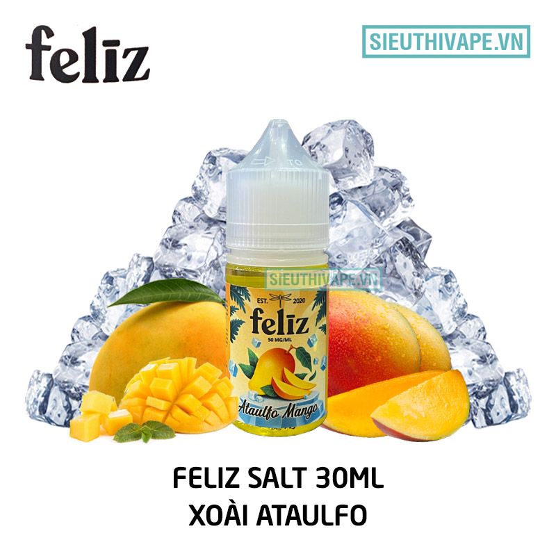  Feliz Salt Ataulfo Mango 30ml - Tinh Dầu Saltnic Chính Hãng 