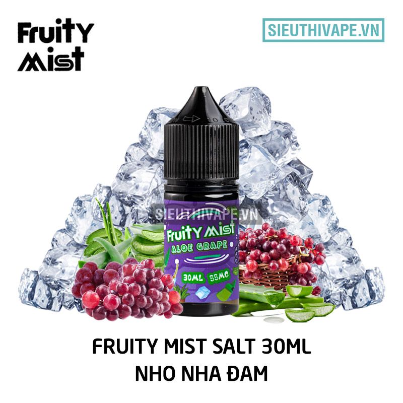  Fruity Mist Salt Aloe Grape 30ml - Tinh Dầu Saltnic Chính Hãng 