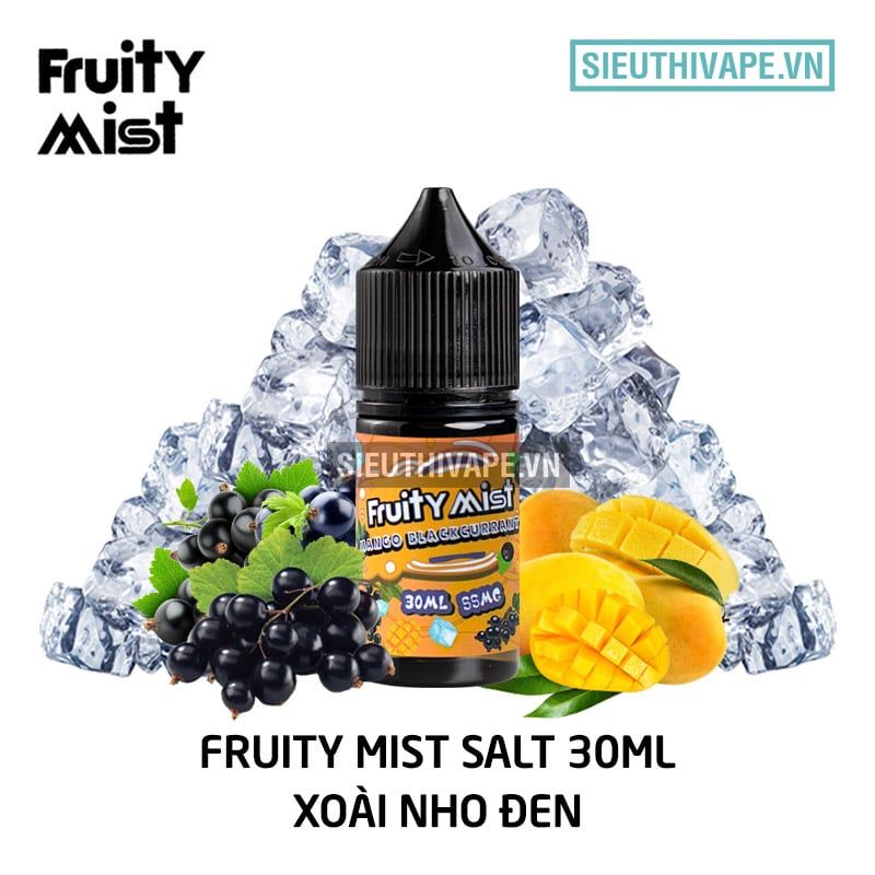 Fruity Mist Salt Mango Blackcurrant 30ml - Tinh Dầu Saltnic Chính Hãng 