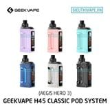  Geekvape H45 Classic (Aegis Hero 3) 45w - Pod System Chính Hãng 