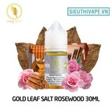  Gold Leaf Salt Rosewood 30ml - Tinh Dầu Saltnic Chính Hãng 