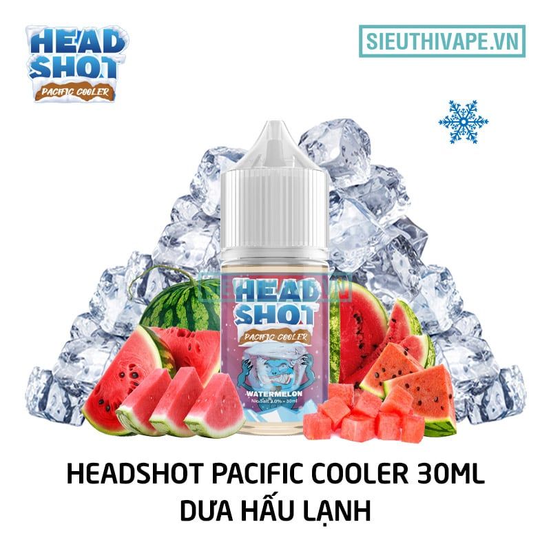  Headshot Pacific Cooler Watermelon 30ml - Tinh Dầu Saltnic Chính Hãng 