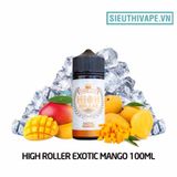  High Roller Exotic Mango 100ml - Tinh Dầu Vape Malaysia 