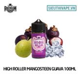  High Roller Mangosteen Guava 100ml - Tinh Dầu Vape Malaysia 