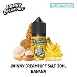  Johnny Creampuff Banana 30ml - Tinh Dầu Saltnic Chính Hãng 