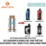  Coil OCC Geekvape B Series Cho Aegis Boost, Hero, Zeus Nano Tank - Chính Hãng 